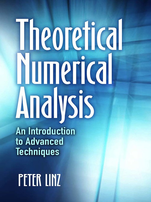 Title details for Theoretical Numerical Analysis by Peter Linz - Available